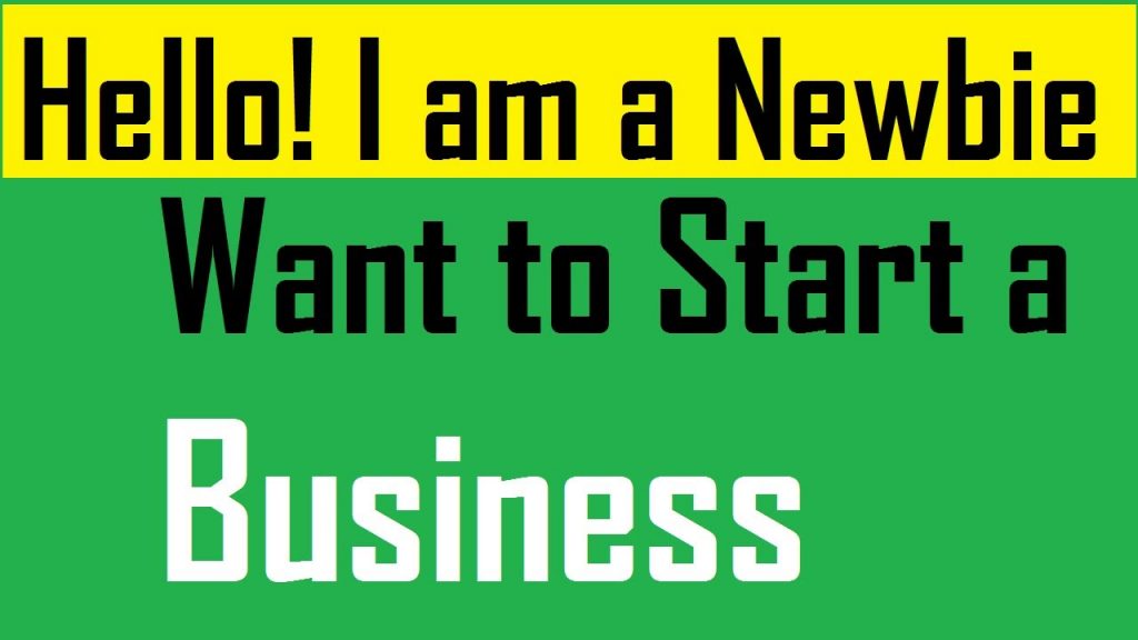 5 Things to do if you’re a Business Newbie